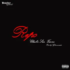 Repo - Single by Charlos San Vanna album reviews, ratings, credits
