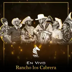 En Vivo - Rancho Los Cabrera by Colt Romeo album reviews, ratings, credits