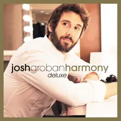 Harmony (Deluxe) by Josh Groban album reviews, ratings, credits