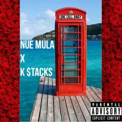 One Call Away (feat. K$tacks) - Single by Nue Mula album reviews, ratings, credits