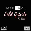 Cold Outside (feat. Zaku) - Single album lyrics, reviews, download