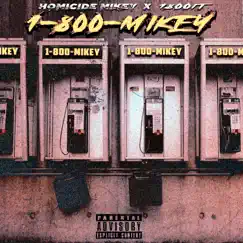 1-800-Mikey by Homicide Mikey album reviews, ratings, credits