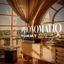 Yummy - Single by PhonoMatiq album reviews, ratings, credits