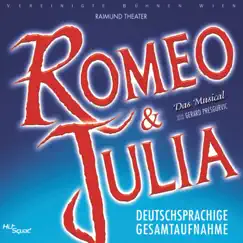 Romeo & Julia (Gesamtaufnahme) by Raimund Theater Ensemble & Orchester der Vereinigten Bühnen Wien album reviews, ratings, credits
