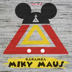 Miky Maus - Single by Karamba album reviews, ratings, credits
