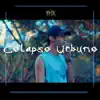 Colapso Urbano (feat. Fino) - Single album lyrics, reviews, download