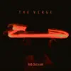 The Verge - Single album lyrics, reviews, download