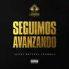 Seguimos Avanzando - Single album lyrics, reviews, download