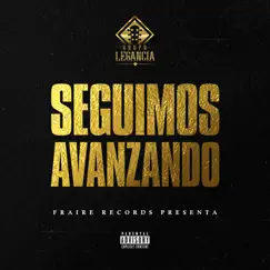 Seguimos Avanzando - Single by Grupo Legancia album reviews, ratings, credits