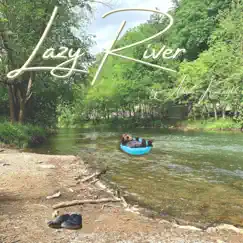 Lazy River - Single by Adam Kincaid album reviews, ratings, credits