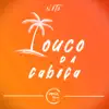 Louco da Cabeça - Single album lyrics, reviews, download