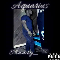 Aquarius by Shawty_tm album reviews, ratings, credits