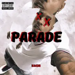 Parade - Single by Ka$h album reviews, ratings, credits
