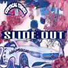 Slide out (feat. Gqnumberone) - Single album lyrics, reviews, download