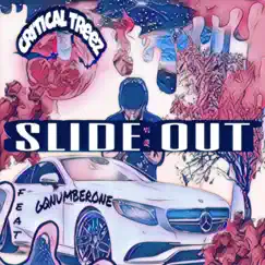 Slide out (feat. Gqnumberone) - Single by Critical Treez album reviews, ratings, credits