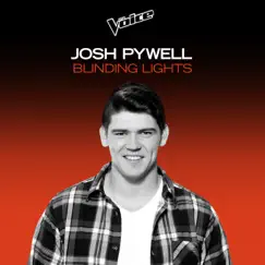 Blinding Lights (The Voice Australia 2020 Performance / Live) - Single by Josh Pywell album reviews, ratings, credits