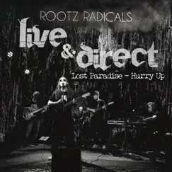 Lost Paradise - Hurry Up (Live & Direct) - Single by Rootz Radicals album reviews, ratings, credits