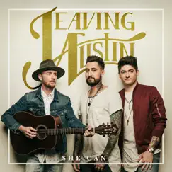 She Can - Single by Leaving Austin album reviews, ratings, credits