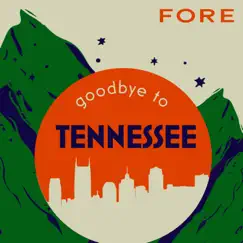 Goodbye To Tennessee Song Lyrics