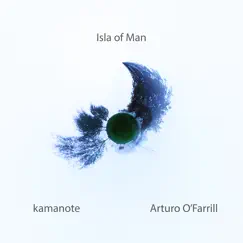 Isla of Man - Single by Kamanote & Arturo O'Farrill album reviews, ratings, credits