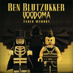 Faded Memory - Single by Ben Blutzukker & Voodoma album reviews, ratings, credits