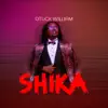 Shika - Single album lyrics, reviews, download