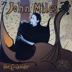 The Enchanter by John K Miles album reviews, ratings, credits