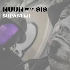 Supastar (Radio Version) [feat. SIS] - Single by NUUN album reviews, ratings, credits