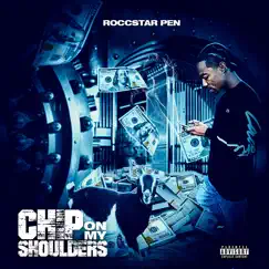 Chip on My Shoulders - Single by Roccstar Pen album reviews, ratings, credits