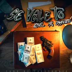 Se Vale To' - Single by Lemuel Mr.Chanteo album reviews, ratings, credits