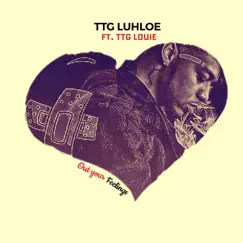 Out Your Feelings (feat. TTG LOUIE) - Single by Luh Loe album reviews, ratings, credits