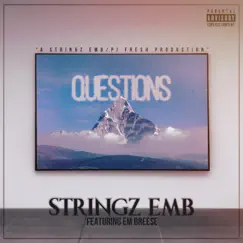 Questions (feat. EM Breese) - Single by Stringz EMB album reviews, ratings, credits