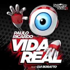Vida Real 2021 (feat. Gui Boratto) - Single by Paulo Ricardo album reviews, ratings, credits