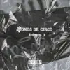 Monos de circo - Single album lyrics, reviews, download