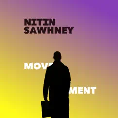 Movement - Single by Nitin Sawhney album reviews, ratings, credits