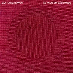 Ao Vivo em São Paulo - EP by Gui Hargreaves album reviews, ratings, credits