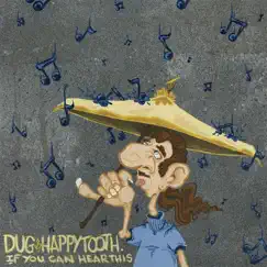 If You Can Hear This - EP by Dug & Happy Tooth album reviews, ratings, credits