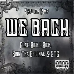 WE Back (feat. STG, Rich E Rich & Sinn Tha Original) Song Lyrics