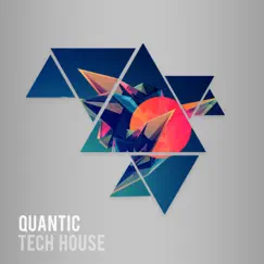 Quantic - EP by Tech House album reviews, ratings, credits