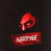 Nightmare - Single album lyrics, reviews, download