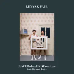 RAVERohneENDE (feat. Richard Judge) [Remixes] - Single by Lexy & K-Paul album reviews, ratings, credits