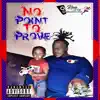 No Point To Prove album lyrics, reviews, download