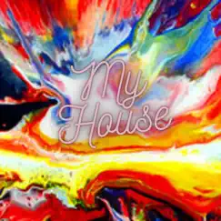 My House - Single by Oooh Bama album reviews, ratings, credits