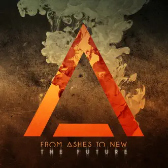 The Future by From Ashes to New album download
