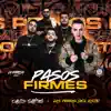 Pasos Firmes - Single album lyrics, reviews, download