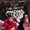 Don't Call My Phone - Single album lyrics, reviews, download