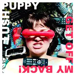 Get off My Back! - Single by Lush Puppy album reviews, ratings, credits
