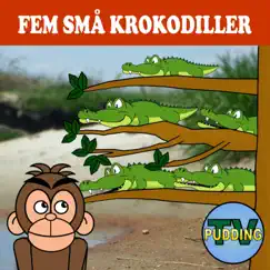 Fem Små Krokodiller - Single by Pudding-TV album reviews, ratings, credits