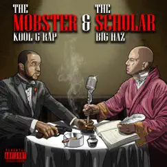 The Mobster and the Scholar (feat. Kool G Rap) - Single by Big Haz album reviews, ratings, credits