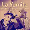 La Yumita (feat. Big-Naimi Nagasaki) - Single album lyrics, reviews, download